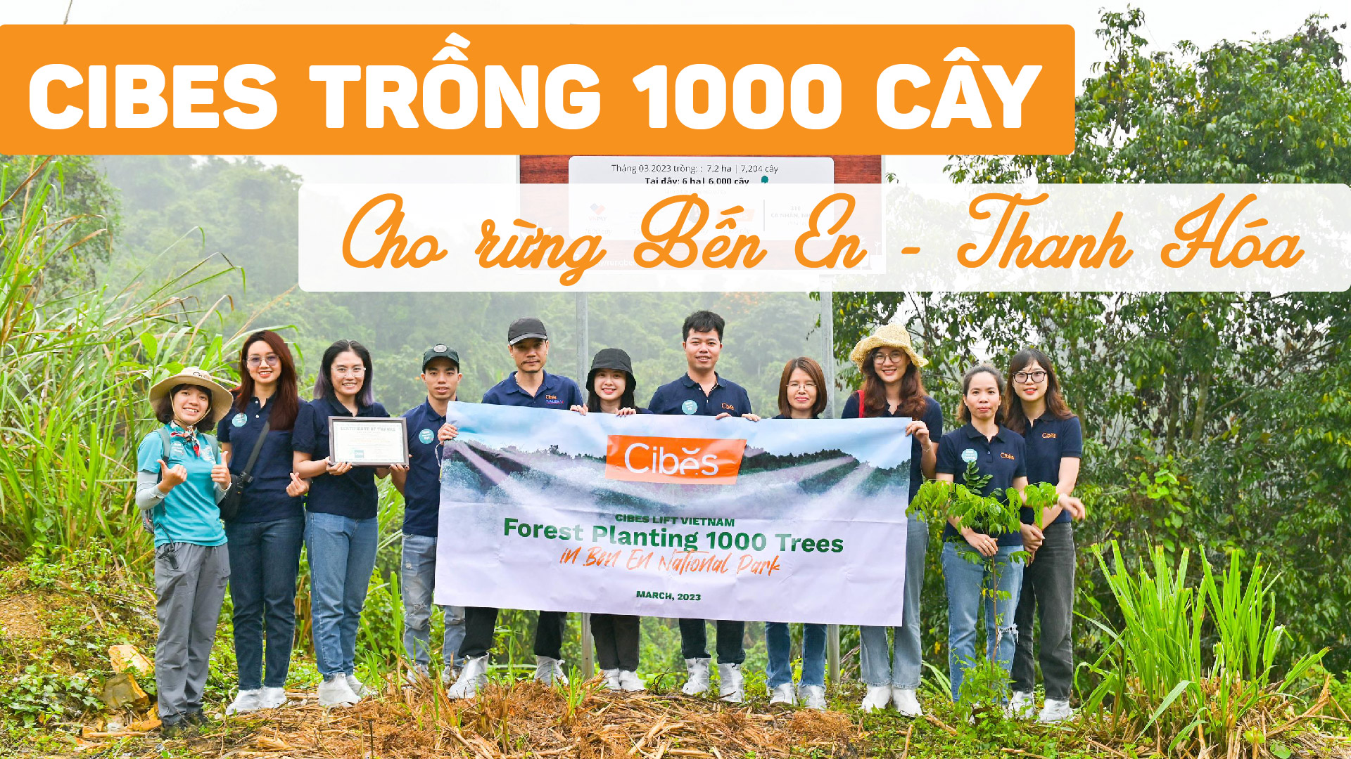 Gieo trồng tương lai xanh & Ươm mầm giá trị bền vững - Cibes Lift Việt Nam góp 1000 cây cho vườn quốc gia Bến En